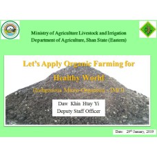 Let’s Apply Organic Farming for Healthy World(Indigenous Micro-Organism - IMO)