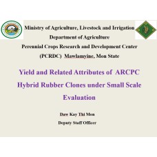 Yield and Related Attributes of  ARCPC Hybrid Rubber Clones under Small Scale Evaluation